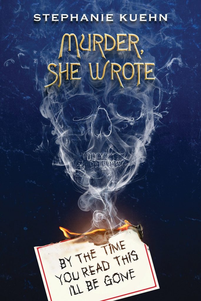 By The Time You Read This I’ll Be Gone (Murder She Wrote #1)